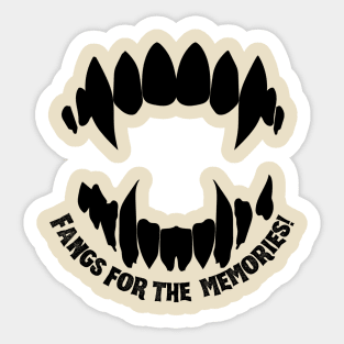 Fangs for the Memories Funny Halloween vampire graphic Sticker